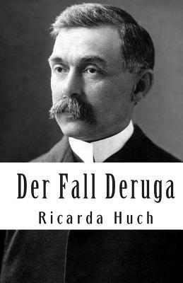 Der Fall Deruga by Ricarda Huch