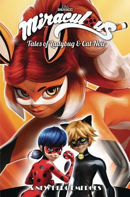 Miraculous: Tales of Ladybug and Cat Noir: Season Two - A New Hero Emerges by Thomas Astruc, Matthieu Choquet, Jeremy Zag