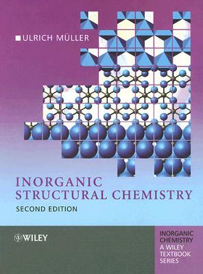 Inorganic Structural Chemistry by Ulrich Muller