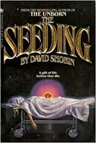 The Seeding by David Shobin