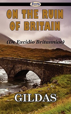 On the Ruin of Britain by Gildas