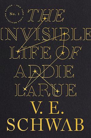 The Invisible Life of Addie LaRue by V.E. Schwab