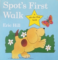 Spot's First Walk by Eric Hill