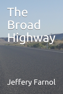 The Broad Highway by Jeffery Farnol