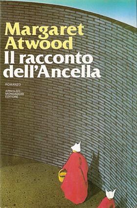 Il racconto dell'ancella by Margaret Atwood