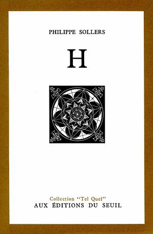 H by Philippe Sollers