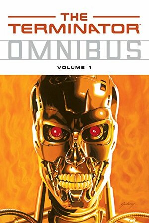 The Terminator Omnibus Volume 1 by Ian Edginton, James Robinson, John Arcudi