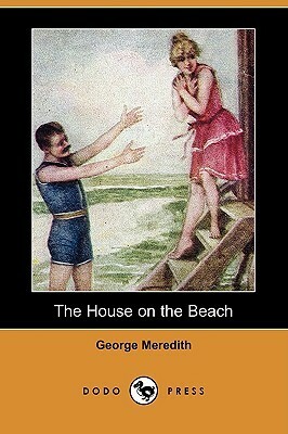 The House on the Beach by George Meredith