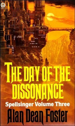 The Day of the Dissonance by Alan Dean Foster