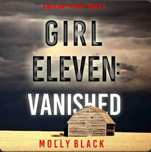 Girl Eleven: Vanished by Molly Black