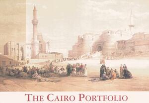 The Cairo Portfolio: Gift Edition by David Roberts R. a.