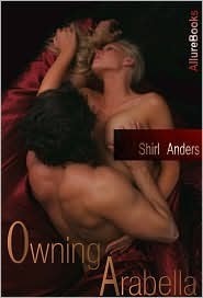 Owning Arabella by Shirl Anders