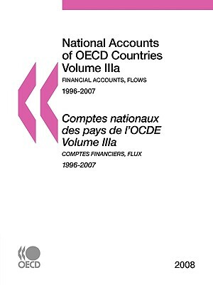 National Accounts of OECD Countries 2008, Volume Iiia, Financial Accounts: Flows by Publishing Oecd Publishing