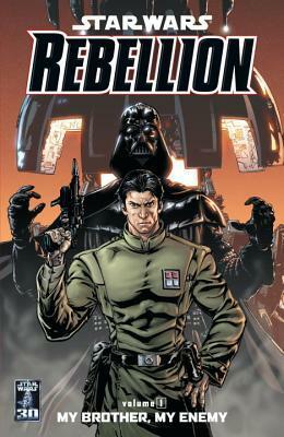 Star Wars: Rebellion, Vol. 1: My Brother, My Enemy by Rob Williams, Michel Lacombe