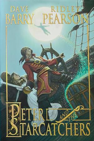 Peter and the Starcatchers by Dave Barry, Ridley Pearson