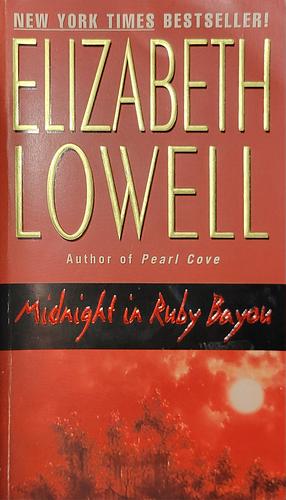 Midnight in Ruby Bayou by Elizabeth Lowell