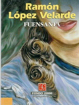 Fuensanta by Anatole France, Ramon Lopez Velarde