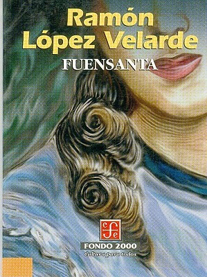 Fuensanta by Ramon Lopez Velarde, Anatole France