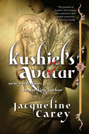 Kushiel's Avatar by Jacqueline Carey