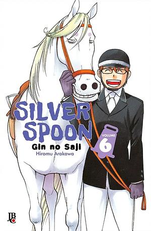 Silver Spoon, Vol. 6 by Hiromu Arakawa