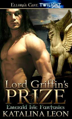 Lord Griffin's Prize by Katalina Leon