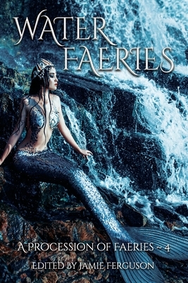 Water Faeries by Anthea Sharp, Alethea Kontis, Brenda Carre