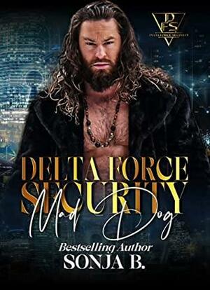 Delta Force Security, Mad Dog by Sonja B.