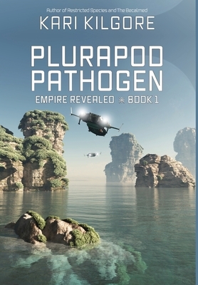 Plurapod Pathogen by Kari Kilgore