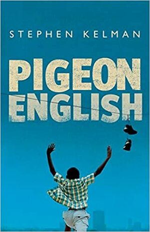 Rollercoasters: Pigeon English by Stephen Kelman