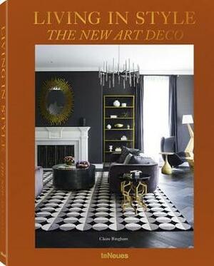 Living in Style the New Art Deco by Claire Bingham