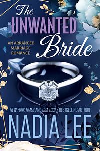 The Unwanted Bride by Nadia Lee