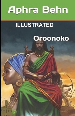 Oroonoko Illustrated by Aphra Behn