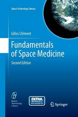 Fundamentals of Space Medicine by Gilles Clément