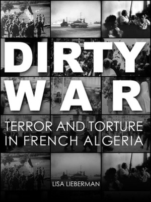 Dirty War by Lisa Lieberman