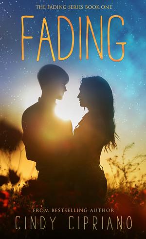 Fading by Cindy Cipriano