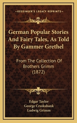 The Complete Fairy Tales of Brothers Grimm by Jacob Grimm, Wilhelm Grimm