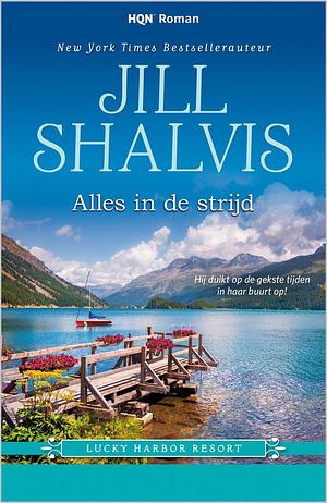 Alles in de strijd by Jill Shalvis