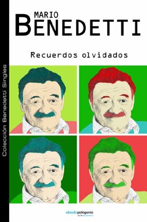 Recuerdos olvidados by Mario Benedetti