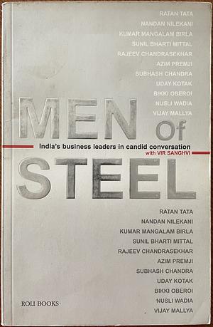 Men Of Steel by Vir Sanghvi