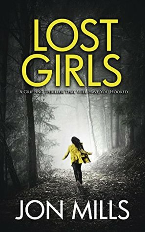 Lost Girls: The Maine Murders by Jon Mills