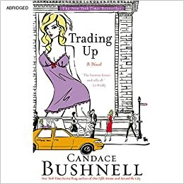 Trading Up by Candace Bushnell