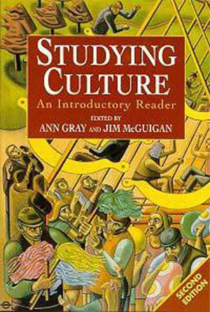 Studying Culture: An Introductory Reader by Ann Gray, Jim McGuigan