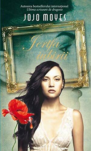 Jertfa iubirii by Jojo Moyes