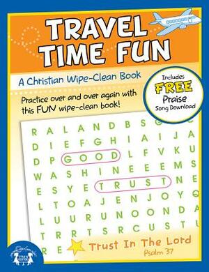 Travel Time Fun Christian Wipe-Clean Workbook by Twin Sisters(r), Kim Mitzo Thompson, Karen Mitzo Hilderbrand