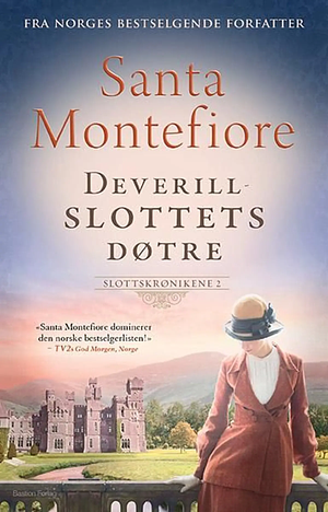 Deverillslottets døtre by Santa Montefiore