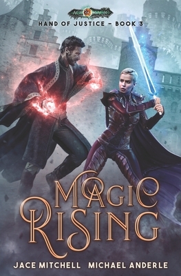 Magic Rising by Michael Anderle, Jace Mitchell