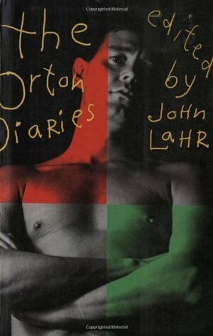 The Orton Diaries by John Lahr, Joe Orton