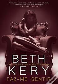 Faz-me Sentir by Beth Kery