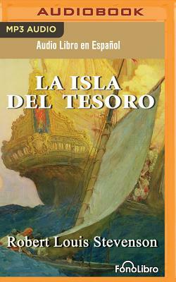 La Isla del Tesoro (Treasure Island) by Robert Louis Stevenson