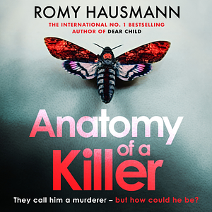 Anatomy of a Killer by Romy Hausmann